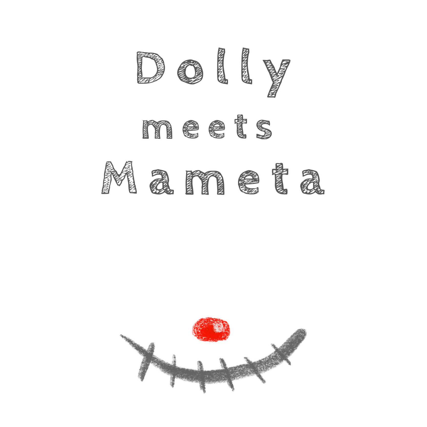 Dolly meets Mameta